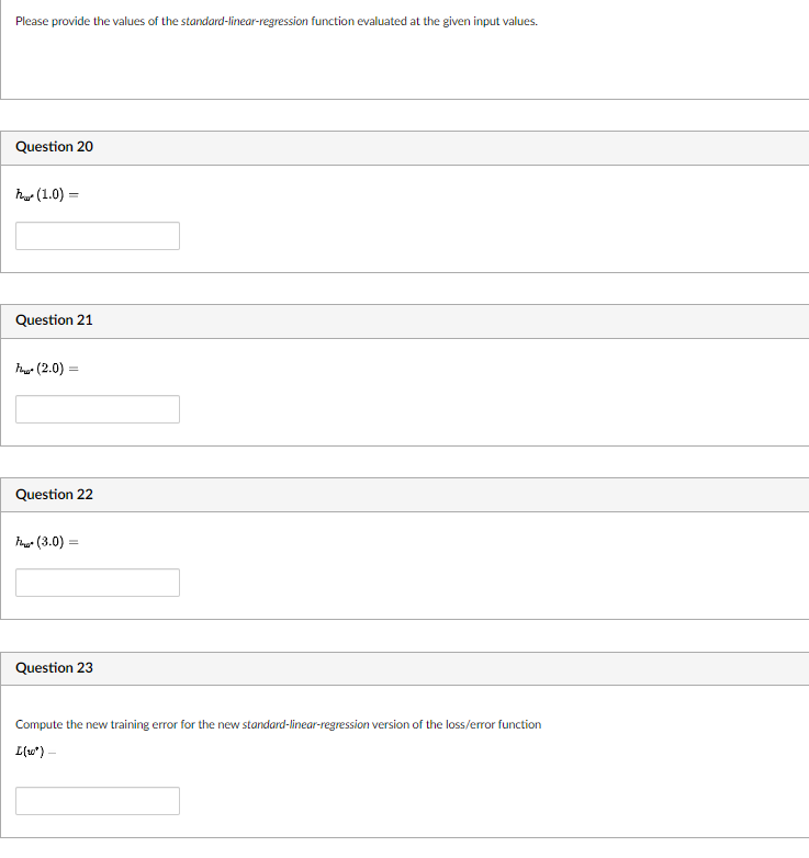 hypothesis class consists of functions hw:RR, parameterized by a set of weight-vectors