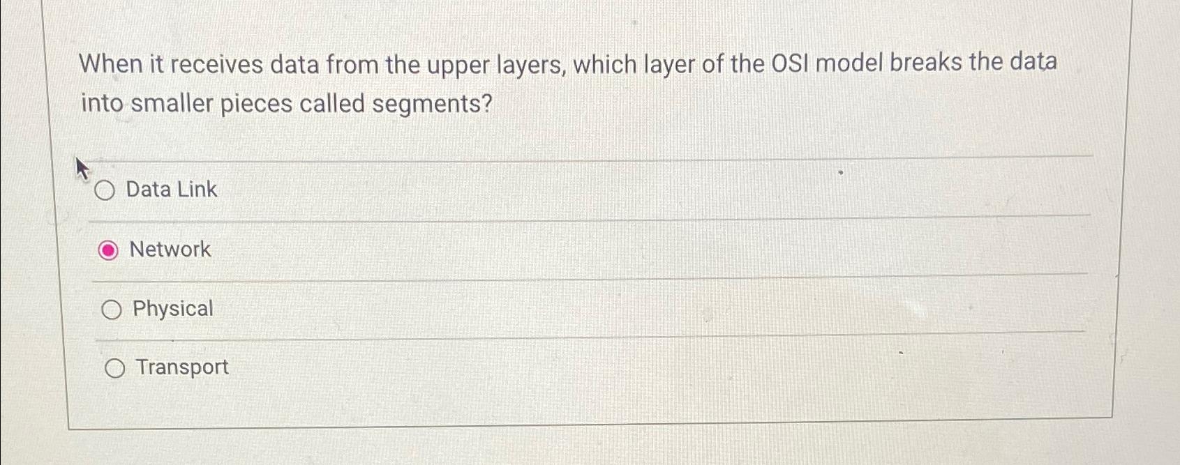  When it receives data from the upper layers, which layer of