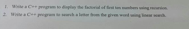  algorithms asap answer any one 1. Write a C++ program to