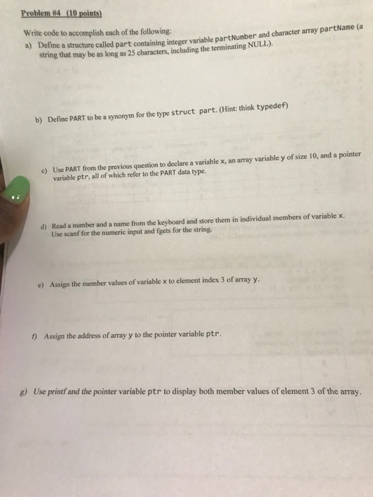  Help Asap Problem #4 Opoints) Write code to accomplish each of