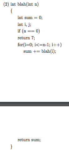 recurrence relation and then simplifying the recurrence. (1) int blah(int n) int