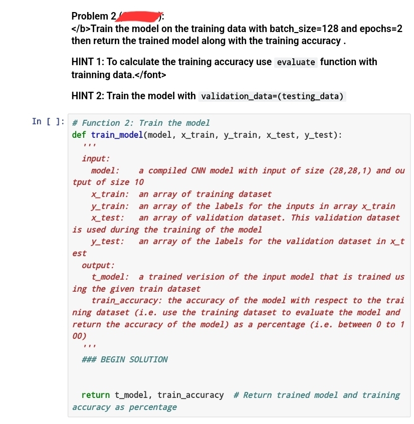  Problem 2 Train the model on the training data with batch_size=128