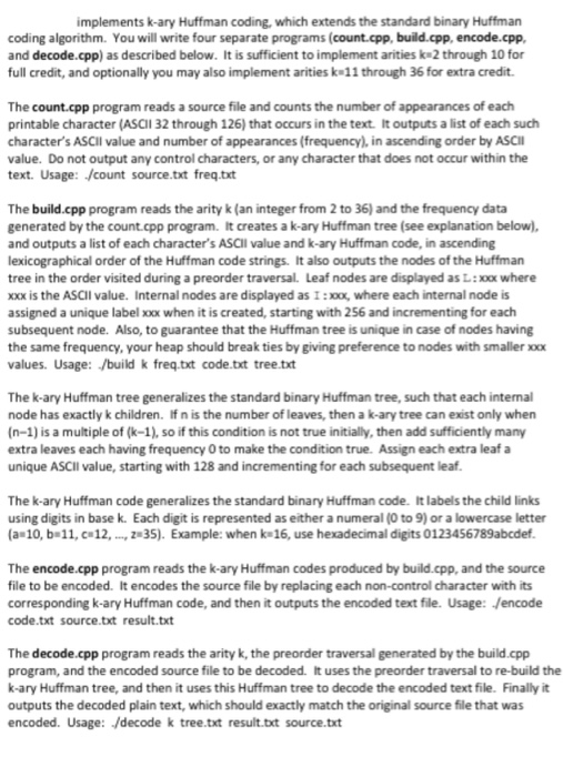  implements k-ary Huffman coding, which extends the standard binary Huffman coding