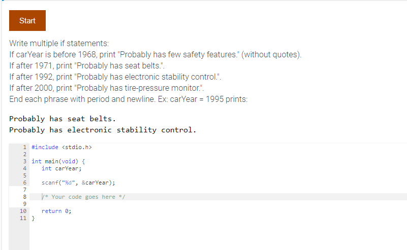 c programming Start Write multiple if statements: If carYear is before 1968,