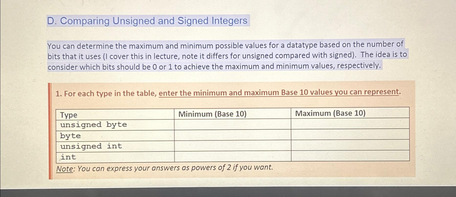  D. Comparing Unsigned and Signed Integers You can determine the maximum