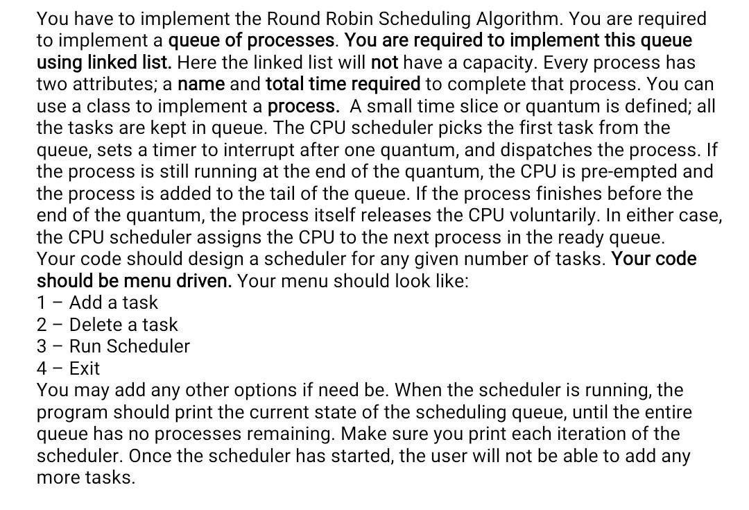  solve this in python. You have to implement the Round Robin