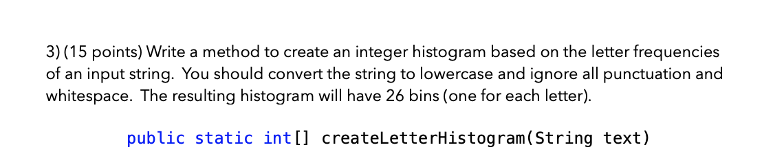 In Java 3) (15 points) Write a method to create an integer