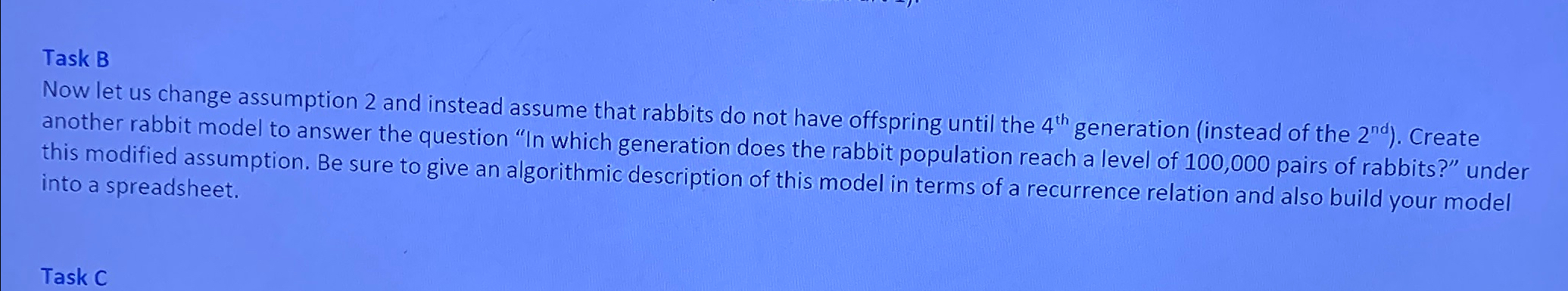  Task B Now let us change assumption 2 and instead assume
