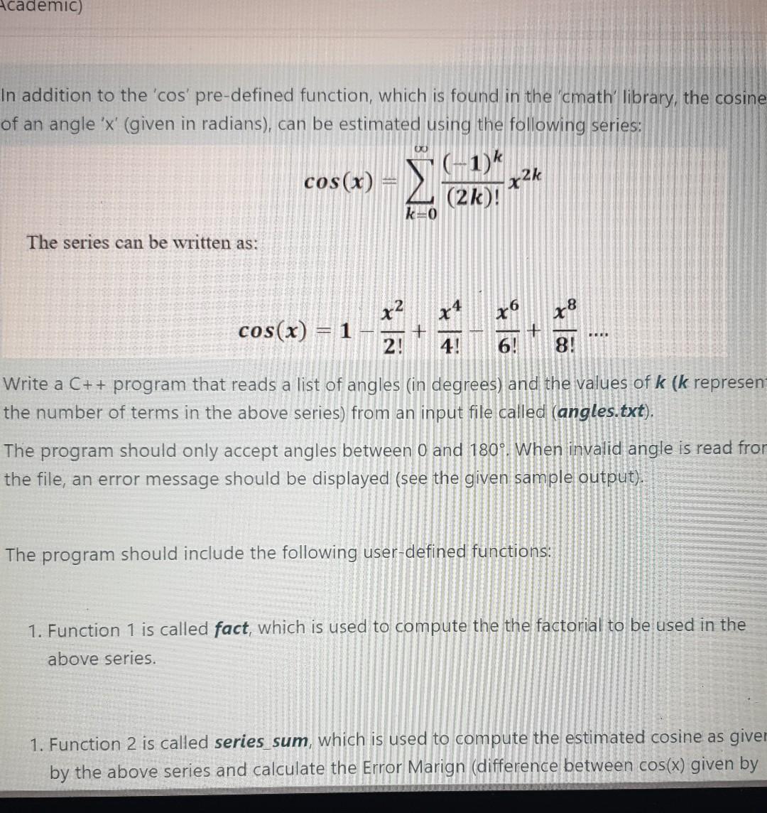  Academic In addition to the cos' pre-defined function, which is found