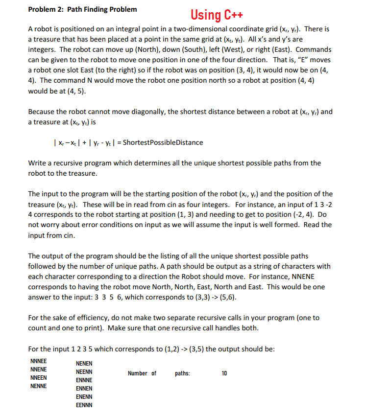 Write a recursive program which determines all the unique shortest possible paths