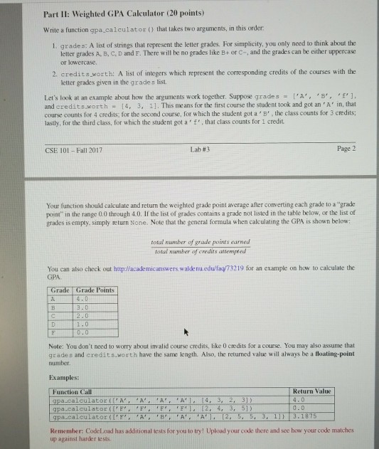  Python programming Part II: Weighted GPA Calculator (20 points) Write a