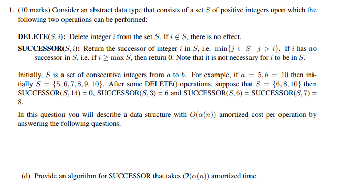  1. (10 marks) Consider an abstract data type that consists of