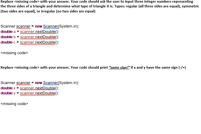 a multiple of two Scanner scanner = new Scanner(System.in); int x =