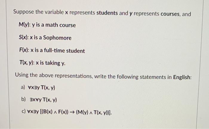  Suppose the variable x represents students and y represents courses, and
