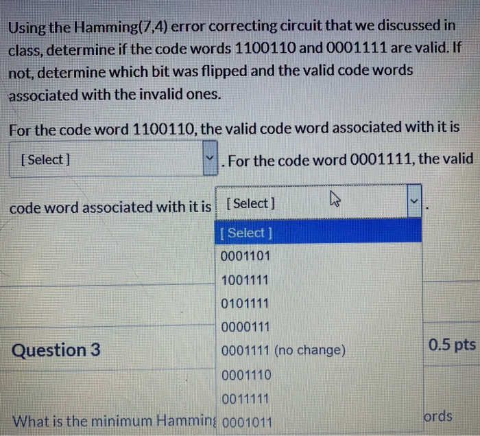 Using the Hamming(7,4) error correcting circuit that we discussed in class, determine