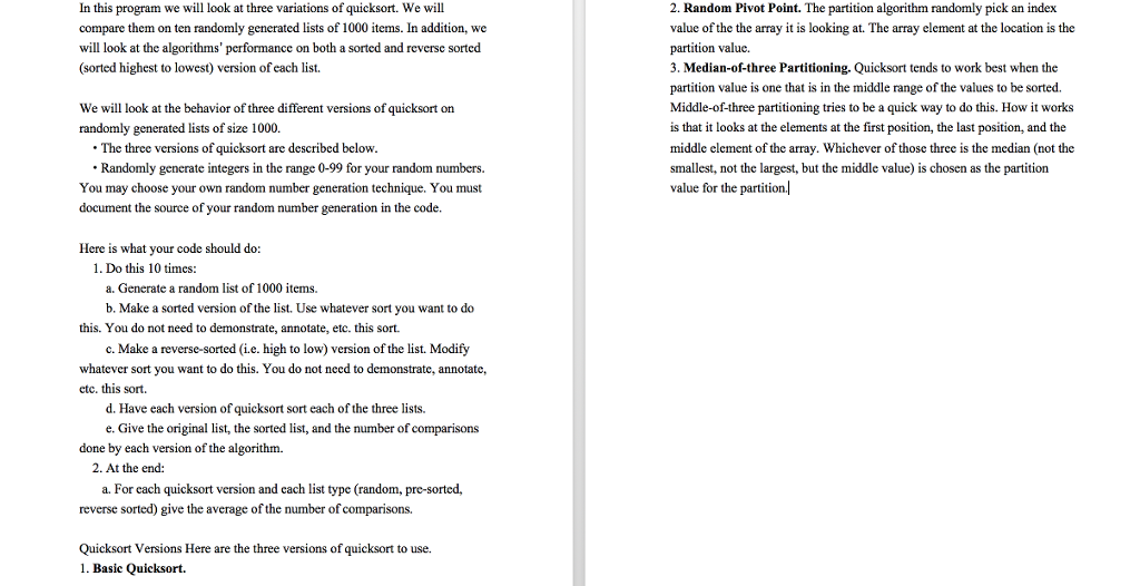 Java In this program we will look at three variations of quicksort.