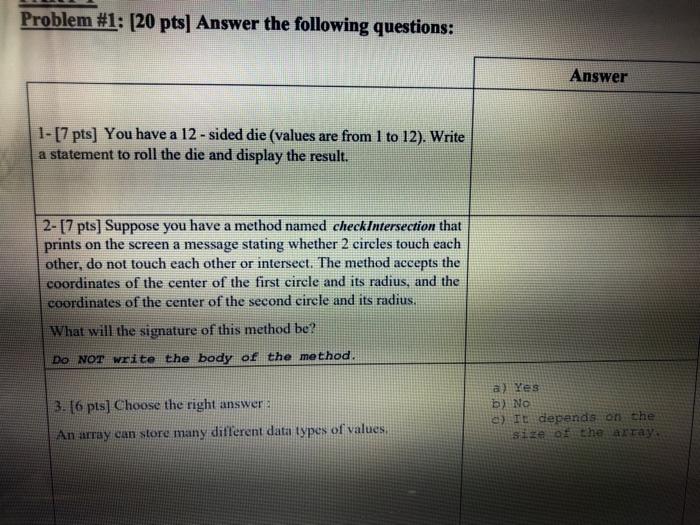 java Problem #1: (20 pts] Answer the following questions: Answer 1- [7