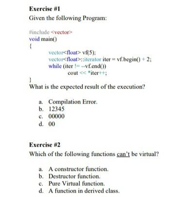 Exercise #1 Given the following Program: #include (5) vector