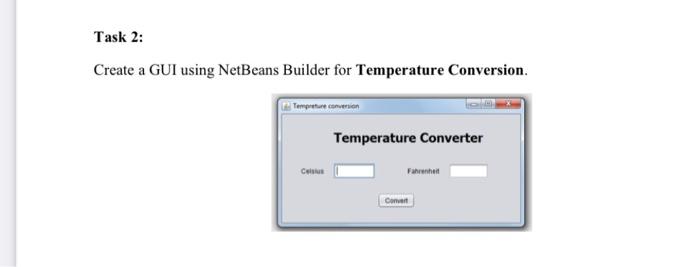  java oop2 Task 2: Create a GUI using NetBeans Builder for