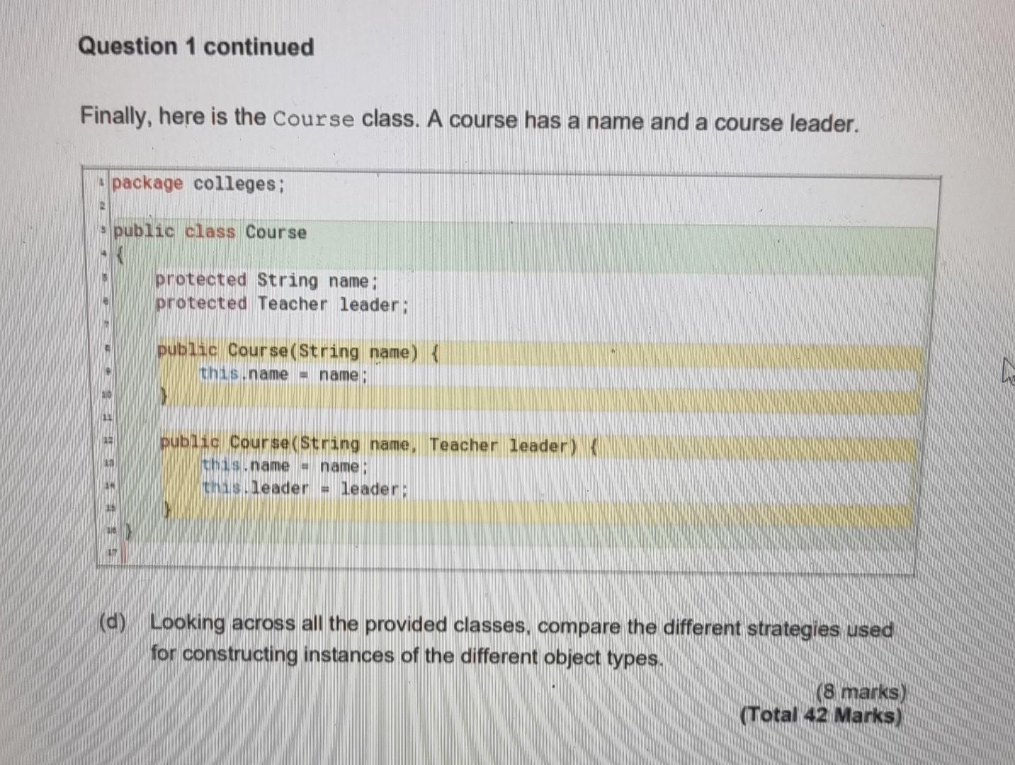 Question 1 continued Finally, here is the course class. A course