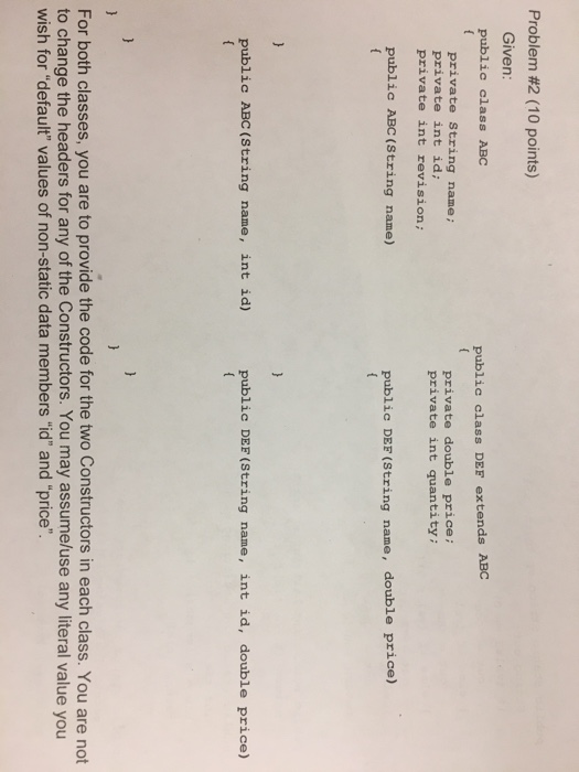  Given: public class ABC { private String name: private int id: