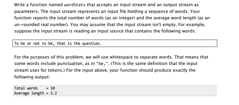 C++ Programming Write a function named wordStats that accepts an input stream