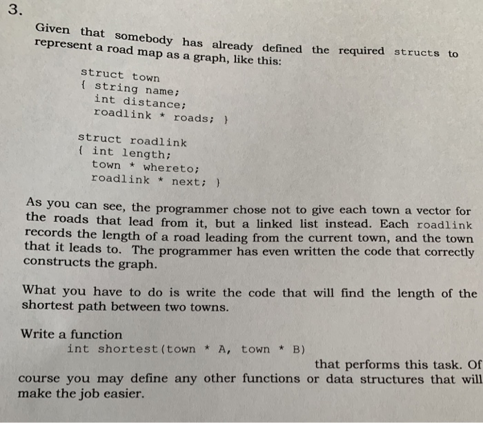  3 Given that somebody has already defined the required structs represent