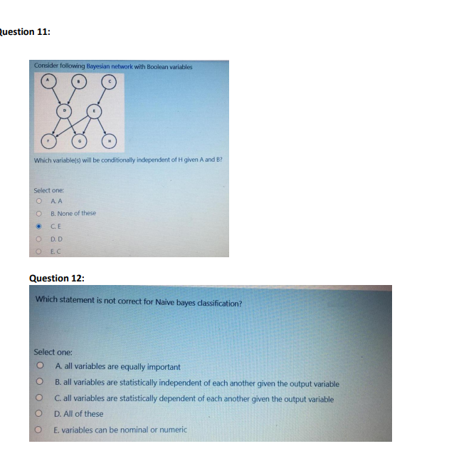 Plz answer these MCQs question 11: Consider following Bayesian network with Boolean