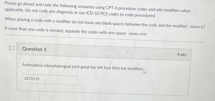 CPT CODING Please go ahead and code the following scenarios using CPT-4