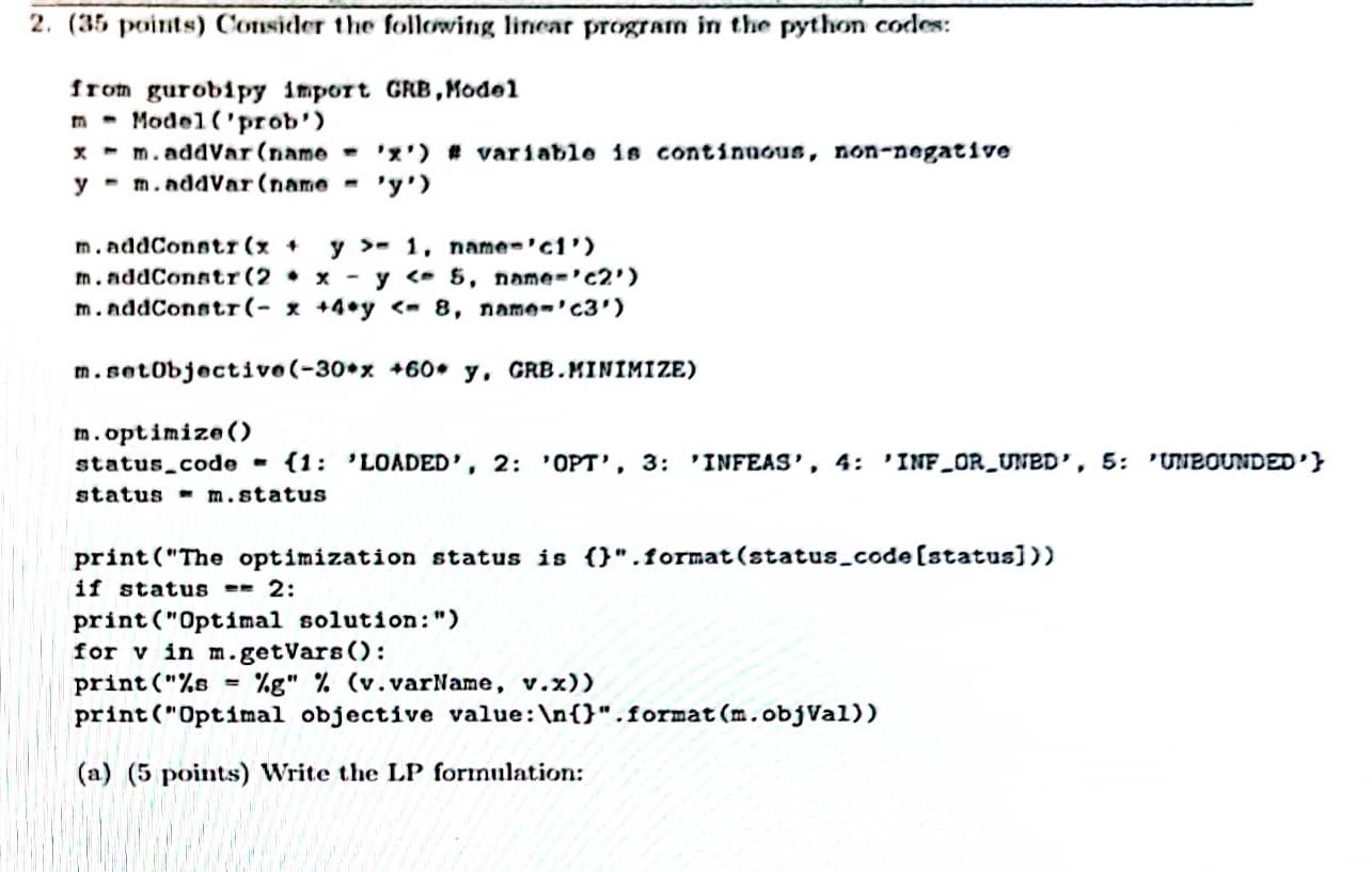  (35 points) Consider the following linear program in the python codes: