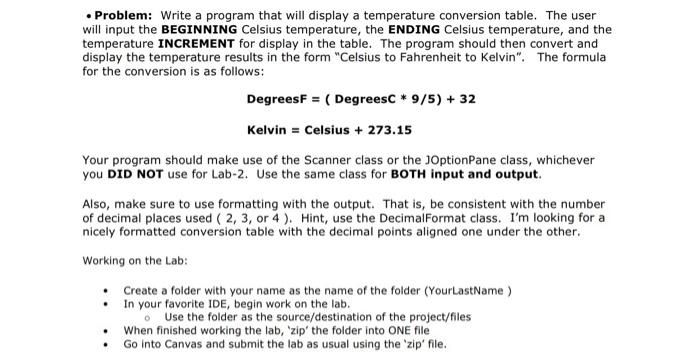  . Problem: Write a program that will display a temperature conversion