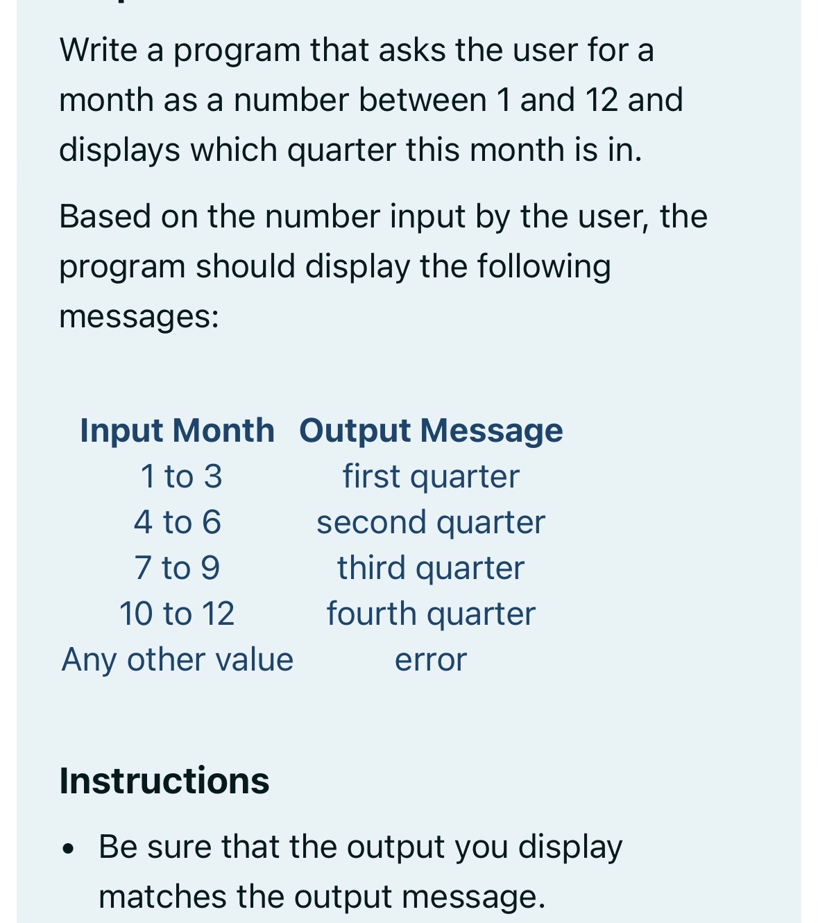  Write a program that asks the user for a month as