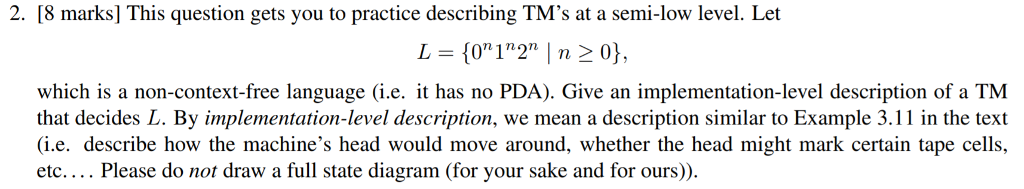  2. [8 marks] This question gets you to practice describing TM's