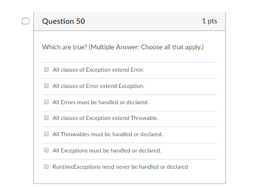 EASY JAVA QUESTION D Question 50 1 pts Which are true? (Multiple