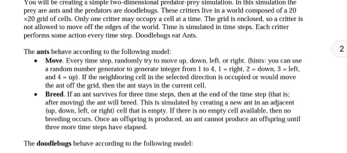  C++ coding You will be creating a simple two-dimensional predator-prey simulation.