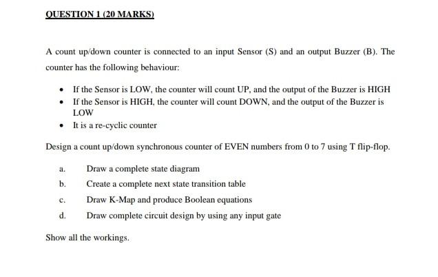 QUESTION 1 (20 MARKS) A count up/down counter is connected to
