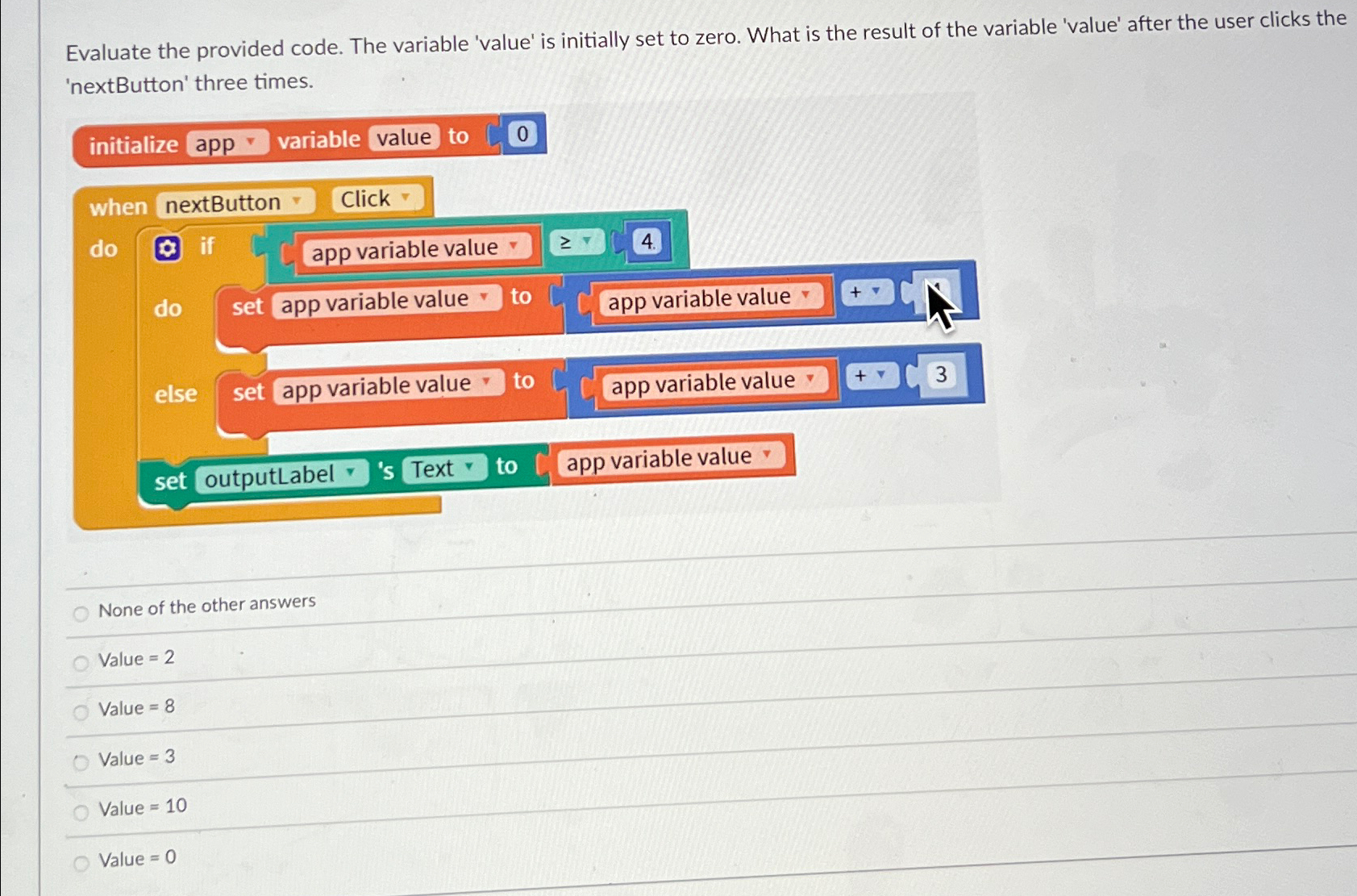  Evaluate the provided code. The variable 'value' is initially set to