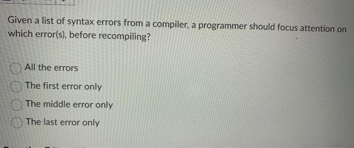  Given a list of syntax errors from a compiler, a programmer