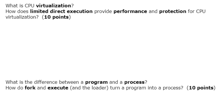  What is CPU virtualization? How does limited direct execution provide performance