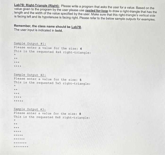 answer in JAVA please Lab7B: Right-Triangle (Right): Please write a program that