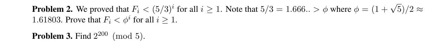  Problem 2. We proved that Fi(53)i for all i1. Note that