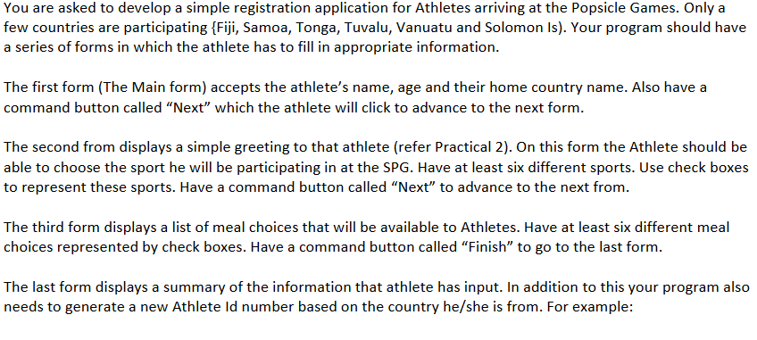  Theprogram has to be made in visual basic. If the code