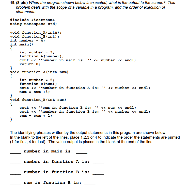  Please explain answer 19.(8 pts) When the program shown below is