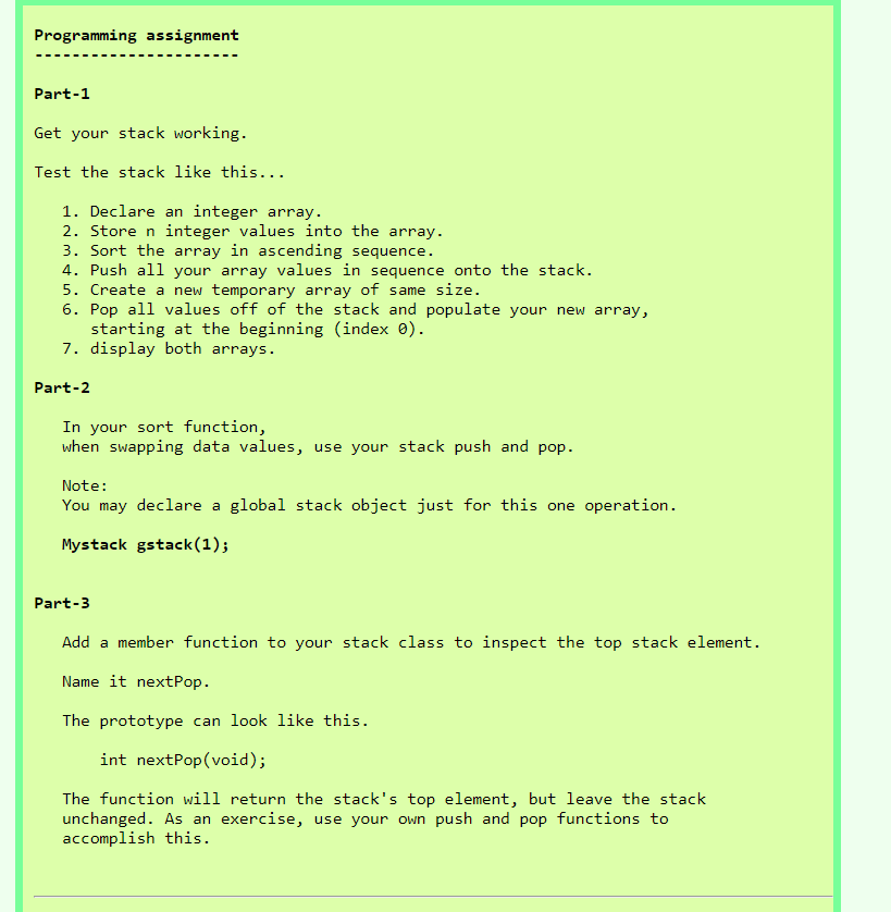  Programming assignment Part-1 Get your stack working. Test the stack like