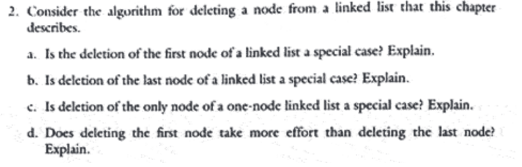 Data Structure questio?n. Consider the algorithm for deleting a node from a
