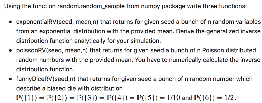  Using the function random.random_sample from numpy package write three functions: exponentialRV(seed,
