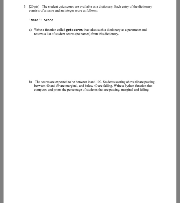  needed some help approaching these python problems 3. [20 pts The