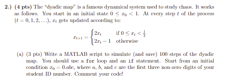  I need MATLAB code for this question (4 pts) The "dyadic