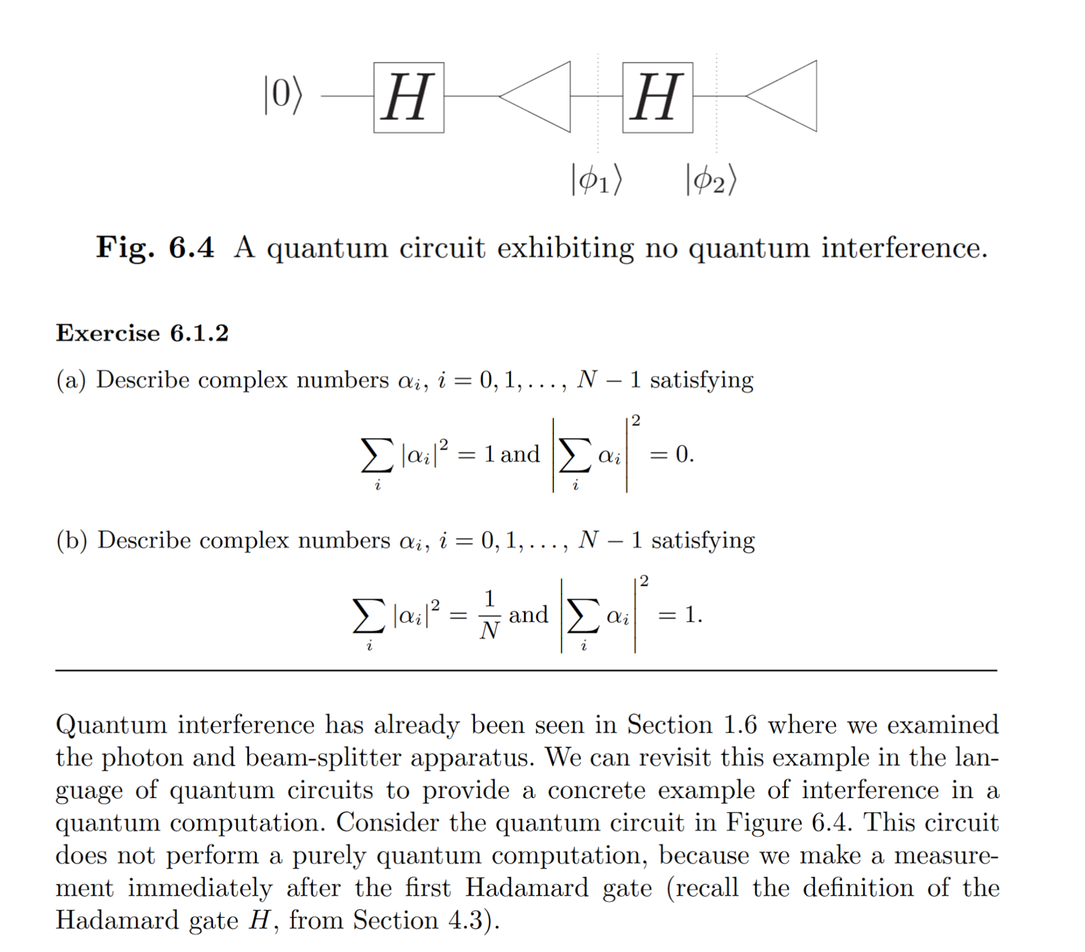 Exercise 6.1.2 (a) Describe complex numbers i,i=0,1,dots,N-1 satisfying i?|i|2=1 and |i?i|2=0.