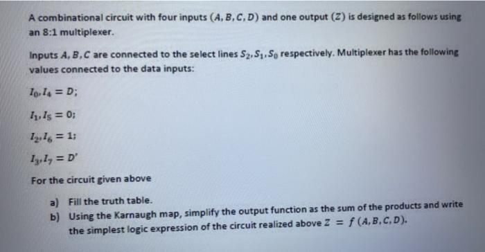 Digital System A combinational circuit with four inputs (A,B,C,D) and one output